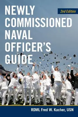 Újonc tengerésztisztek útmutatója, 2. kiadás - Newly Commissioned Naval Officers Guide, 2nd Edition