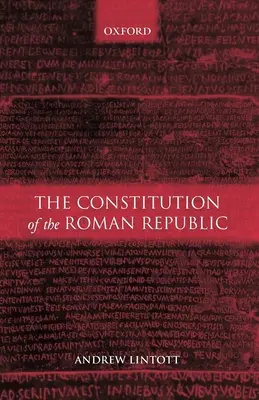 A Római Köztársaság alkotmánya - The Constitution of the Roman Republic