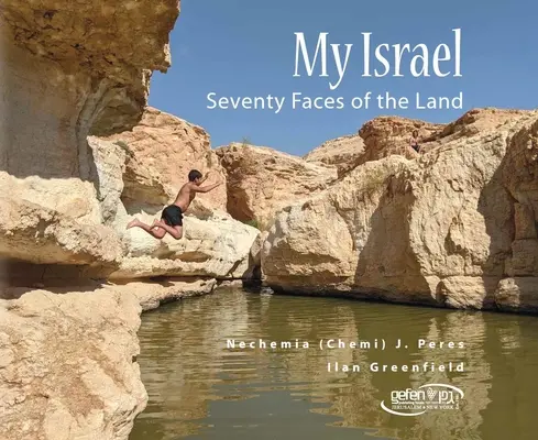 Az én Izraelem: A föld hetven arca - My Israel: Seventy Faces of the Land