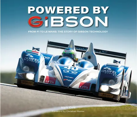 Powered by Gibson: A Le Mans győztes V8-asok története - Powered by Gibson: The Story of the V8s That Won Le Mans