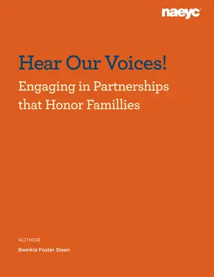 Halld meg a hangunkat! A családokat tisztelő partnerségek - Hear Our Voices!: Engaging in Partnerships That Honor Families