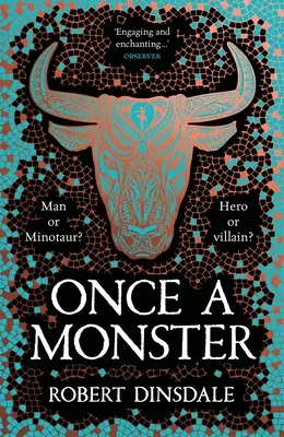 Egyszer egy szörnyeteg: A Minótaurosz legendájának újragondolása - Once a Monster: A Reimagining of the Legend of the Minotaur