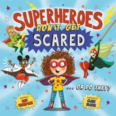 A szuperhősök nem félnek - Superheroes Don't Get Scared