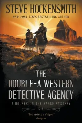 A dupla A nyugati nyomozóiroda: A Western Mystery Series - The Double-A Western Detective Agency: A Western Mystery Series