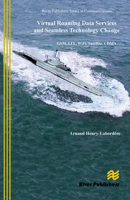 Virtuális barangolásos adatszolgáltatások és zökkenőmentes technológiai váltás: Gsm, Lte, Wifi, műhold, Cdma - Virtual Roaming Data Services and Seamless Technology Change: Gsm, Lte, Wifi, Satellite, Cdma