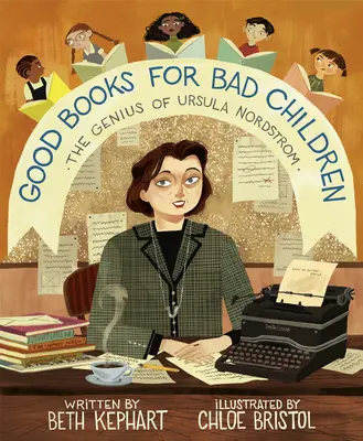 Jó könyvek rossz gyerekeknek: Ursula Nordstrom zsenialitása - Good Books for Bad Children: The Genius of Ursula Nordstrom