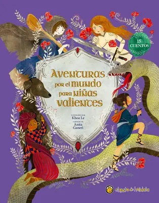 Aventuras Por El Mundo Para Nias Valientes / Tündérmesék rettenthetetlen lányoknak - Aventuras Por El Mundo Para Nias Valientes / Fairy Tales for Fearless Girls