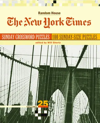 The New York Times Sunday Crossword Puzzles, 25. kötet - The New York Times Sunday Crossword Puzzles, Volume 25