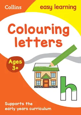 Collins Easy Learning Preschool -- Colour Letters Early Years 3 éves kor felett - Collins Easy Learning Preschool -- Colour Letters Early Years Age 3+