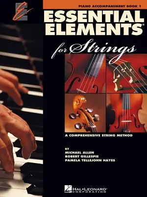 Essential Elements for Strings - Book 1: Zongorakíséret - Essential Elements for Strings - Book 1: Piano Accompaniment