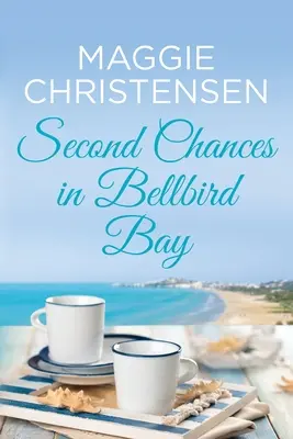 Második esély Bellbird Bayben: Egy magával ragadó történet, amely megrántja a szívedet. - Second Chances in Bellbird Bay: A captivating story to tug on your heartstrings