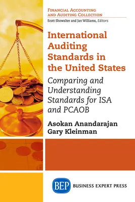 Nemzetközi könyvvizsgálati standardok az Egyesült Államokban: Az ISA és a PCAOB standardjainak összehasonlítása és megértése - International Auditing Standards in the United States: Comparing and Understanding Standards for ISA and PCAOB