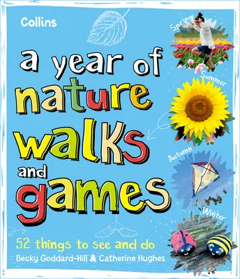 A természetjárás és a játékok éve: 52 látnivaló és tennivaló - Year of Nature Walks and Games: 52 Things to See and Do