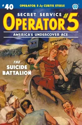 Operator 5 #40: Az öngyilkos zászlóalj - Operator 5 #40: The Suicide Battalion