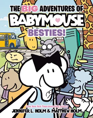 Babymouse nagy kalandjai: Besties! (2. könyv): (A Graphic Novel) - The Big Adventures of Babymouse: Besties! (Book 2): (A Graphic Novel)