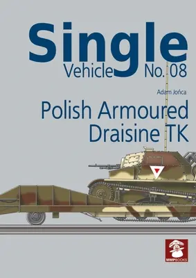 Lengyel páncélos Draisine TK - Polish Armoured Draisine TK