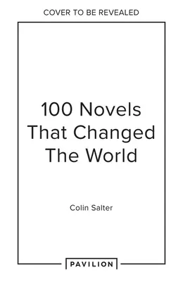 100 románů, které změnily svět - 100 Novels That Changed the World