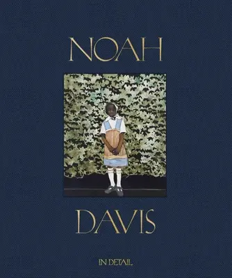 Noah Davis: Részletesen - Noah Davis: In Detail