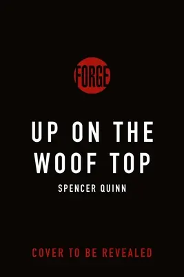 Fent a Woof Topon - Up on the Woof Top