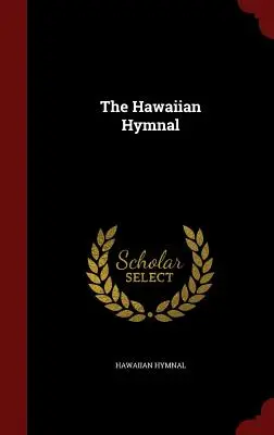 A hawaii énekeskönyv - The Hawaiian Hymnal