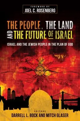 A nép, a föld és Izrael jövője: Izrael és a zsidó nép Isten tervében - The People, the Land, and the Future of Israel: Israel and the Jewish People in the Plan of God