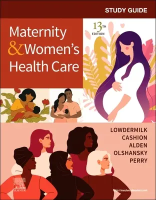 Tanulmányi útmutató a szülészeti és nőgyógyászati ellátáshoz - Study Guide for Maternity & Women's Health Care