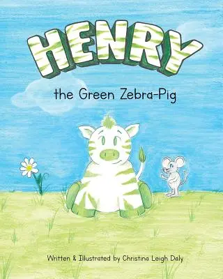 Henry, a zöld zebramalac - Henry the Green Zebra-Pig