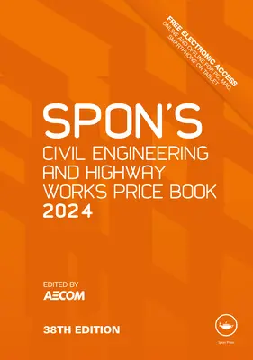 Spon's Civil Engineering and Highway Works Price Book 2024 (Spon's Civil Engineering and Highway Works Price Book 2024) - Spon's Civil Engineering and Highway Works Price Book 2024