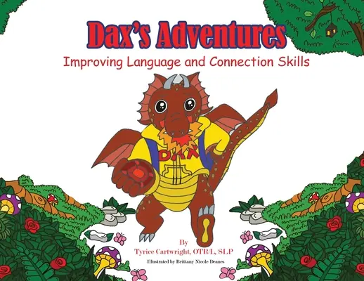 Dax kalandjai: A nyelvi és kapcsolati készségek fejlesztése - Dax's Adventures: Improving Language and Connection Skills