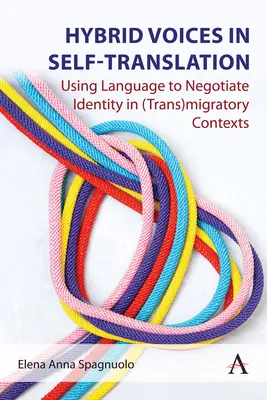 Női írók hangjai: A nyelv használata az identitás megtárgyalására (transz)migrációs kontextusokban - Voices of Women Writers: Using Language to Negotiate Identity in (Trans)Migratory Contexts