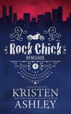 Rock Chick Renegade gyűjtői kiadás - Rock Chick Renegade Collector's Edition