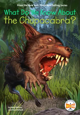 Mit tudunk a Chupacabráról? - What Do We Know About the Chupacabra?