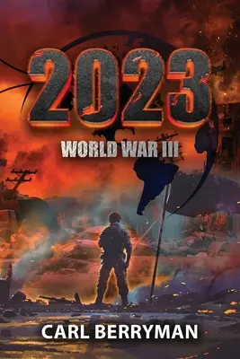 2023: Világháború - 2023: World War III
