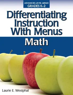 Differenciáló oktatás menükkel: Matematika (K-2. osztály) - Differentiating Instruction with Menus: Math (Grades K-2)