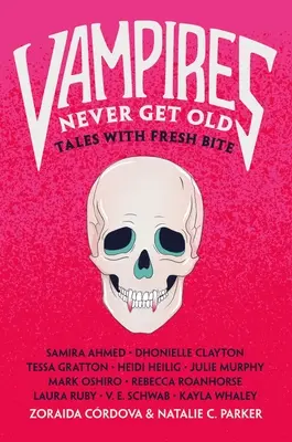 A vámpírok sosem öregszenek: Tales with Fresh Bite - Vampires Never Get Old: Tales with Fresh Bite