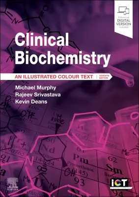 Klinikai biokémia: Színes, illusztrált szöveg - Clinical Biochemistry: An Illustrated Colour Text