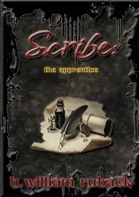 Scribe: A tanonc - Scribe: the apprentice