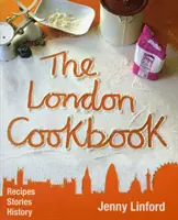 Londoni szakácskönyv - London Cookbook