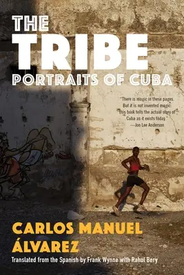 The Tribe: Portrék Kubából - The Tribe: Portraits of Cuba