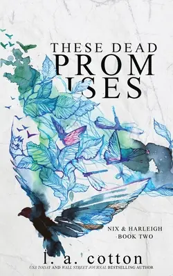 These Dead Promises: Nix & Harleigh második könyve - These Dead Promises: Nix & Harleigh Book Two