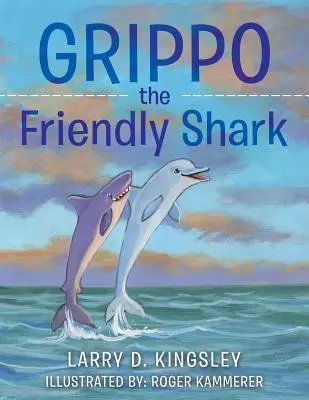 Grippo, a barátságos cápa - Grippo the Friendly Shark