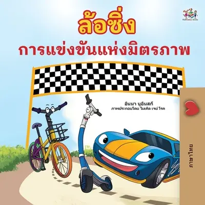 The Wheels The Friendship Race (Thai gyerekkönyv) - The Wheels The Friendship Race (Thai Book for Kids)