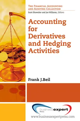 Származékos ügyletek és fedezeti tevékenységek elszámolása - Accounting for Derivatives and Hedging Activities