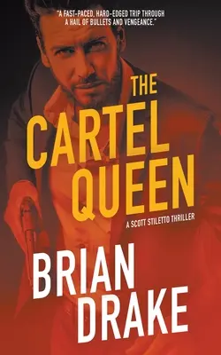 The Cartel Queen: A Scott Stiletto thriller - The Cartel Queen: A Scott Stiletto Thriller