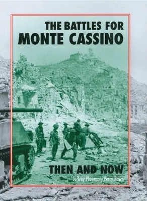 A Monte Cassinóért folyó csaták: Akkor és most - The Battles for Monte Cassino: Then and Now