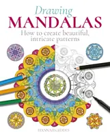 Mandalák rajzolása - Hogyan hozzunk létre gyönyörű, bonyolult mintákat? - Drawing Mandalas - How to Create Beautiful, Intricate Patterns