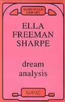 Álomelemzés - A pszichoanalízis gyakorlati kézikönyve - Dream Analysis - A Practical Handbook of Psychoanalysis