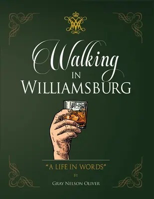 Séta Williamsburgben: Egy élet szavakban - Walking in Williamsburg: A Life in Words