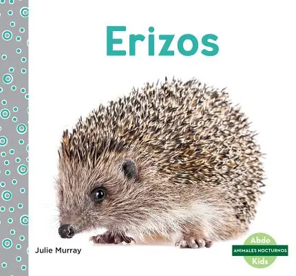 Erizos (sünök) - Erizos (Hedgehogs)