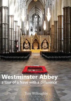 Westminster apátság - a templomhajó másképp túrázása - Westminster Abbey - a tour of the Nave with a difference